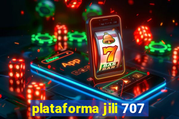 plataforma jili 707